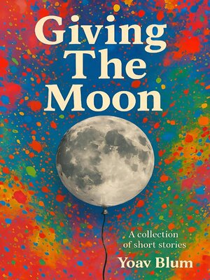 cover image of Giving the Moon